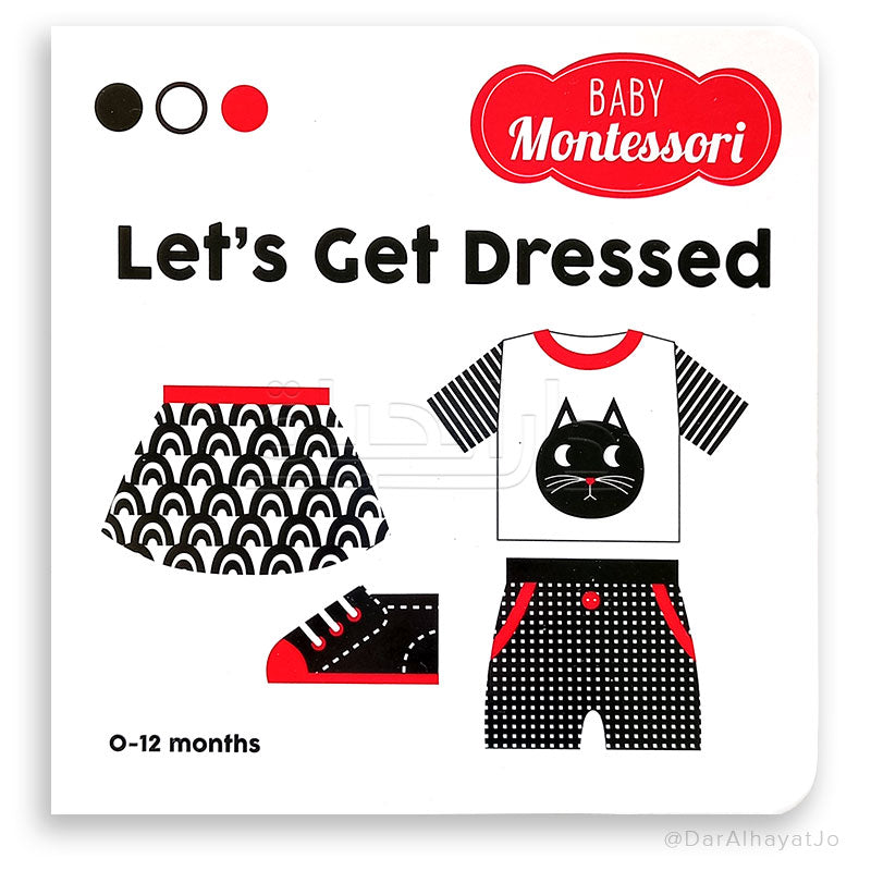 Series Baby Montessori : Lets Get Dressed
