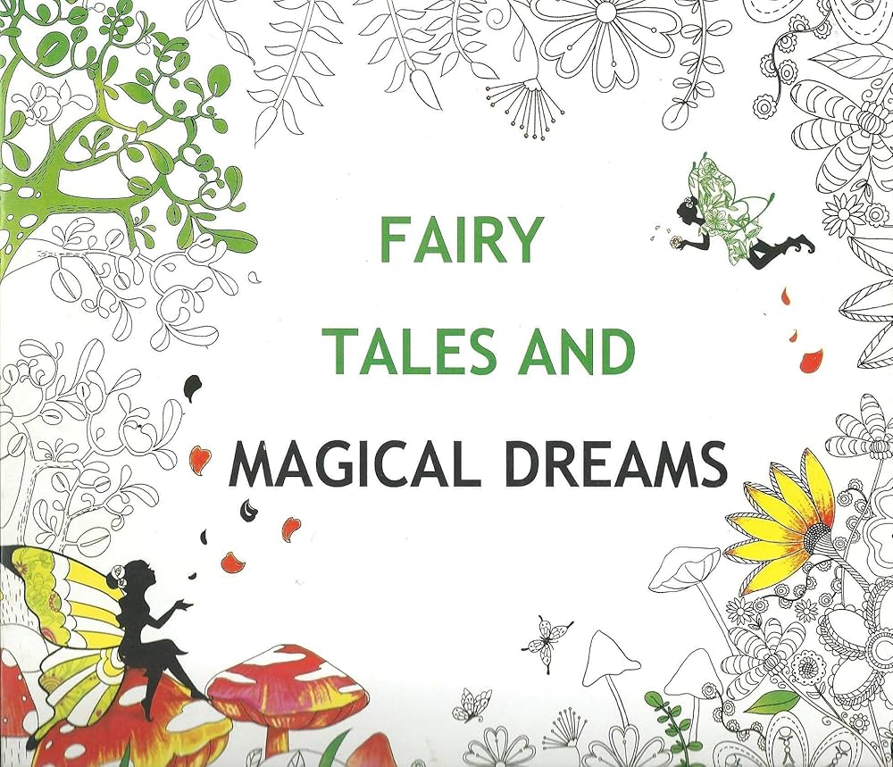 Fairy tales and magical dreams Coloring Book