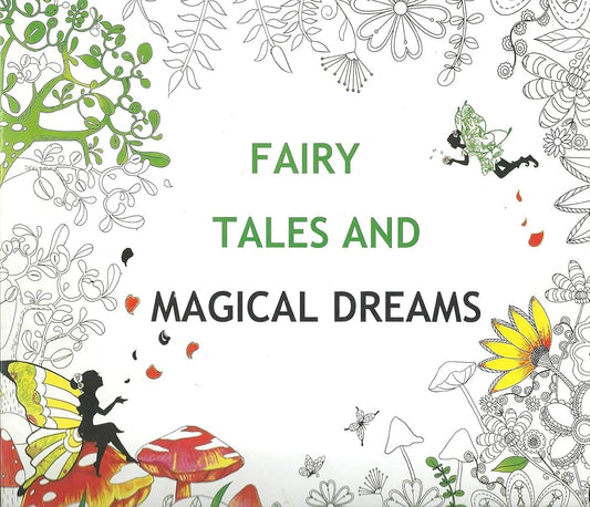 Fairy tales and magical dreams Coloring Book